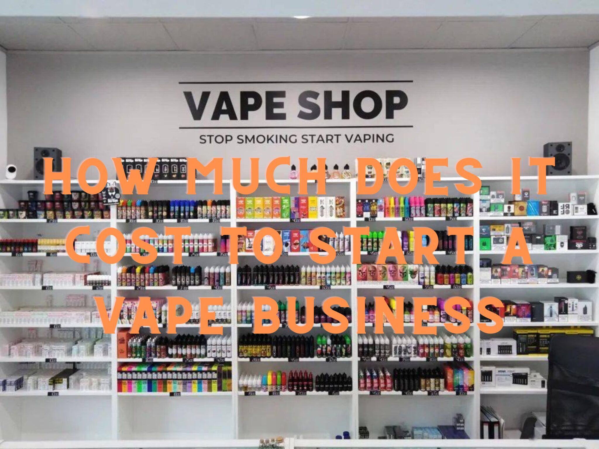 how-much-does-it-cost-to-start-a-vape-business-in-2023-piorz-vape